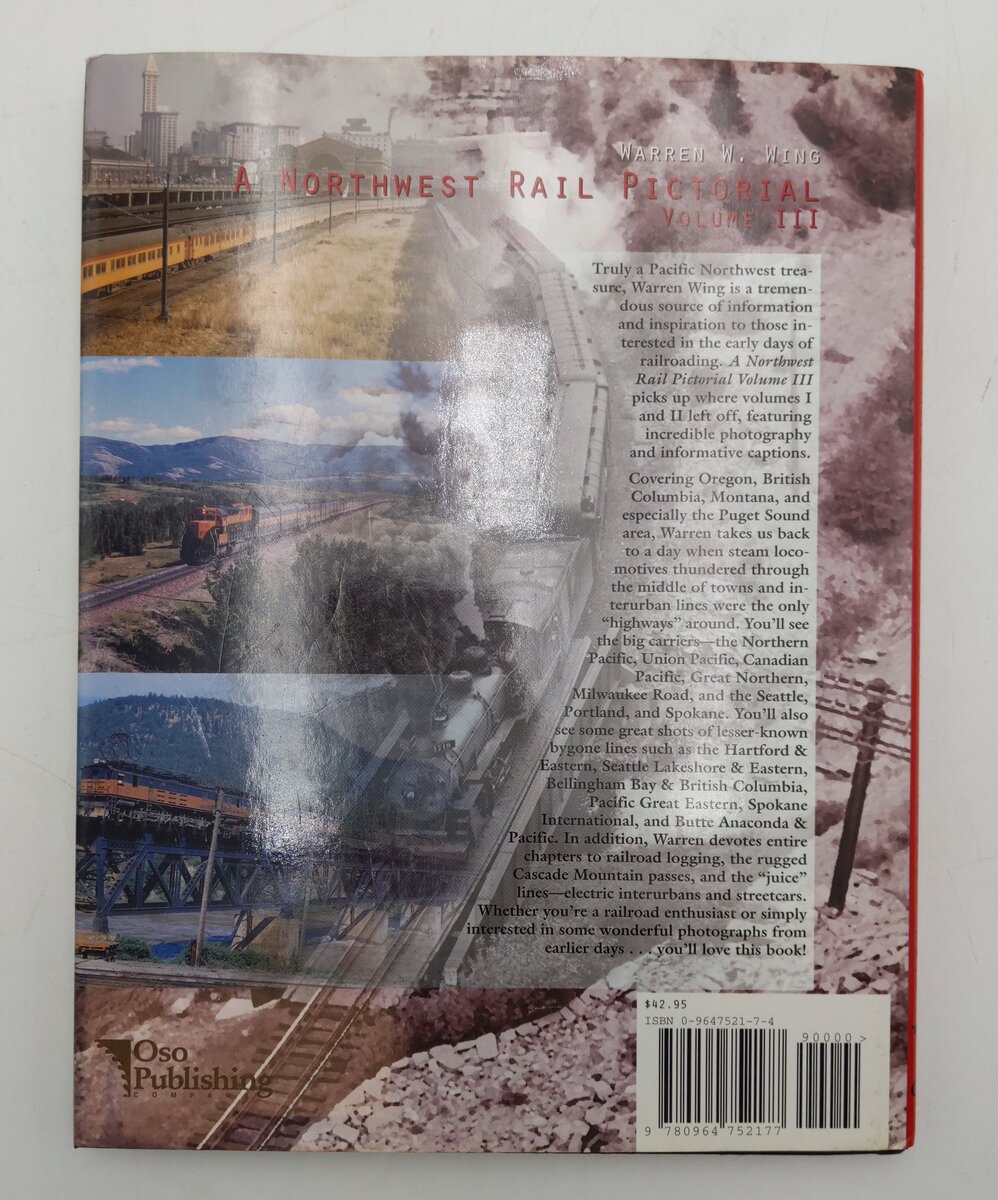 A Northwest Rail Pictorial: Vol.III Hardcover Book By Warren W. Wing EX