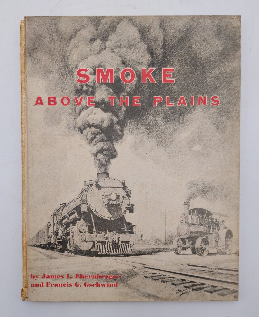 Smoke Above the Plains Hardcover By James L. Ehernberger, Francis G Gschwind