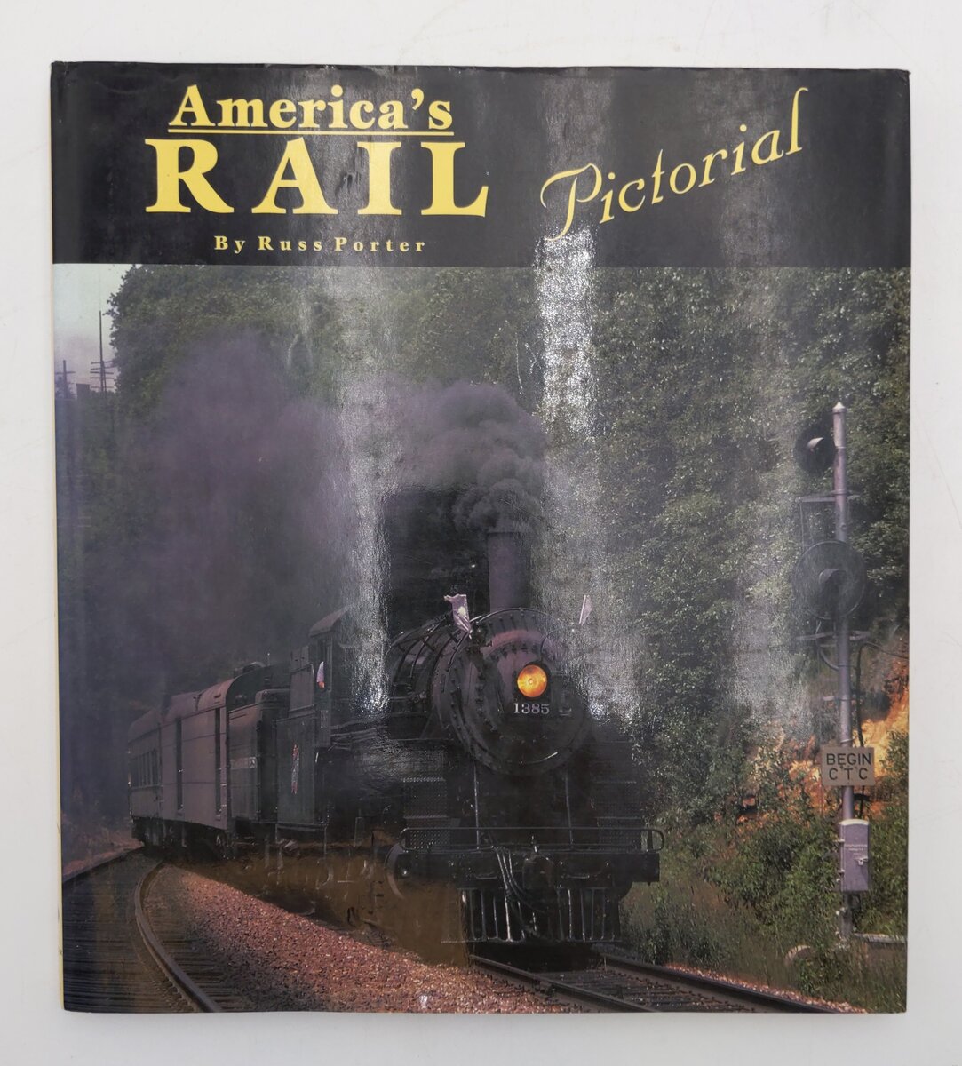 America's Rail Pictorial Hardcover Book By Rus Porter VG