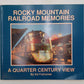 Rocky Mountain Railroad Memories Paperback Book By Ed Fulcomer EX