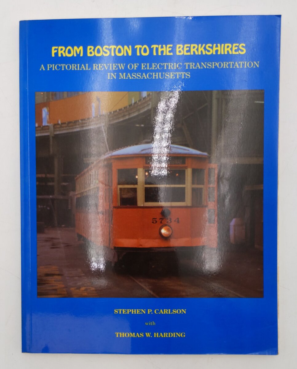 Boston To The Berkshires Paperback Book By Stephen P. Carlson, Thomas W. Harding EX