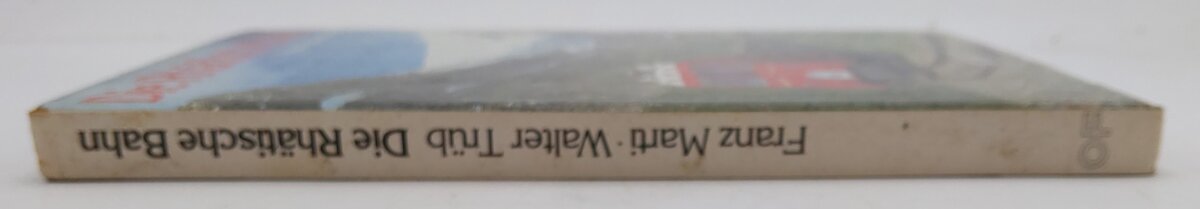 Die Rhatische Bahn Hardcover Book By Orell Fussli VG