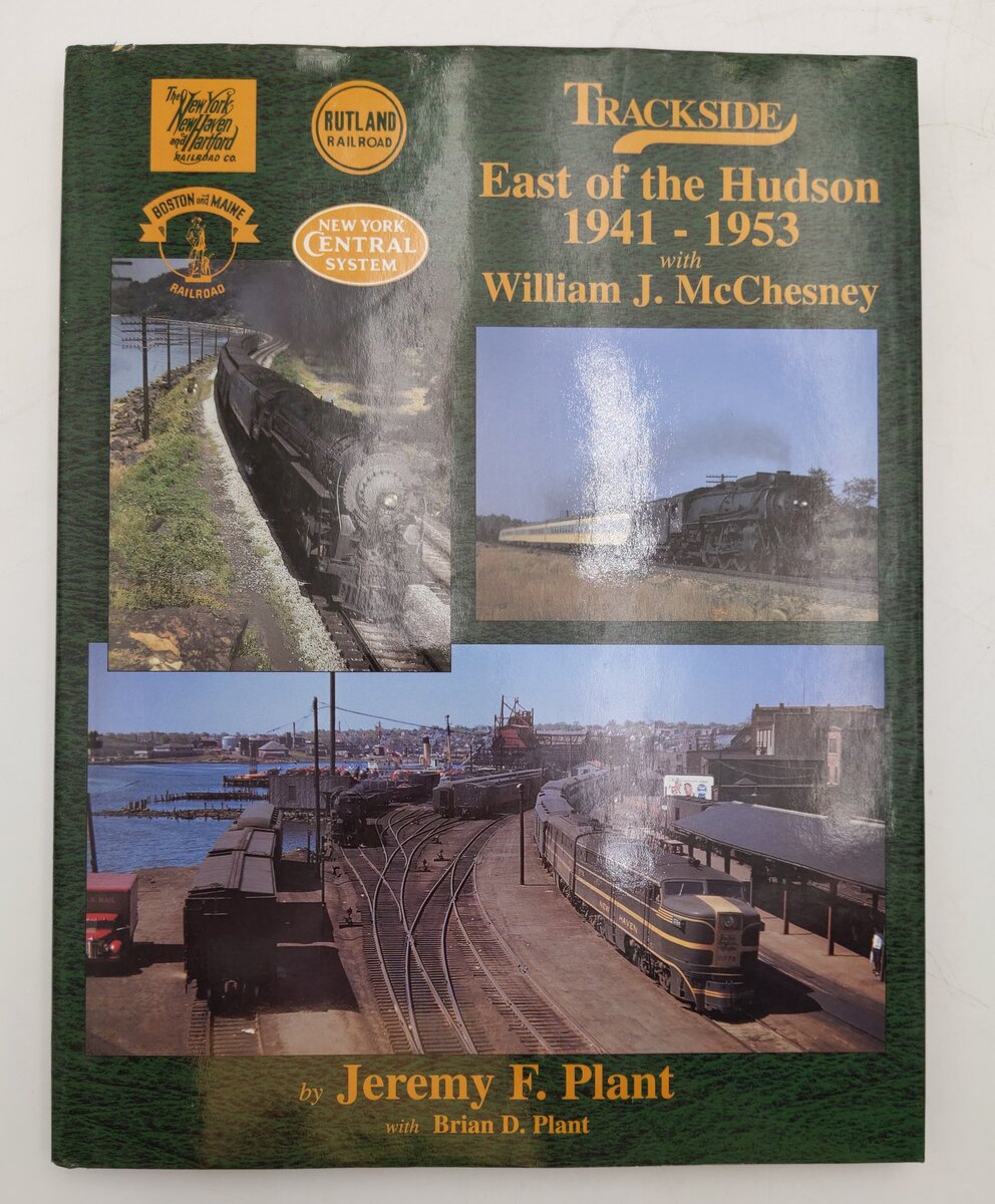 Trackside East of the Hudson 1941-1953 w/McChesney Hardcover Book Jeremy F Plant EX