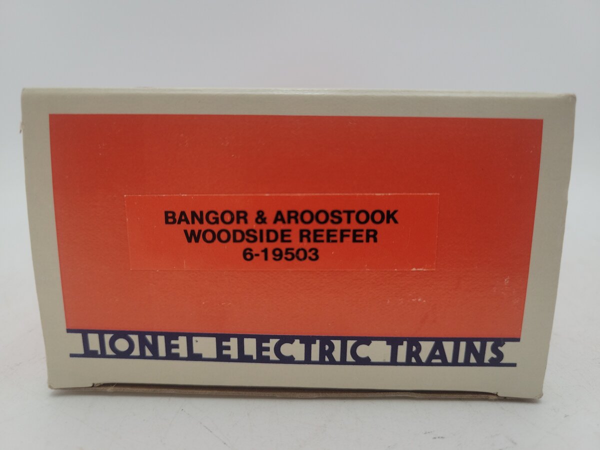 Lionel 6-19503 O Gauge Bangor & Aroostook Woodside Refrigerator Car EX/Box