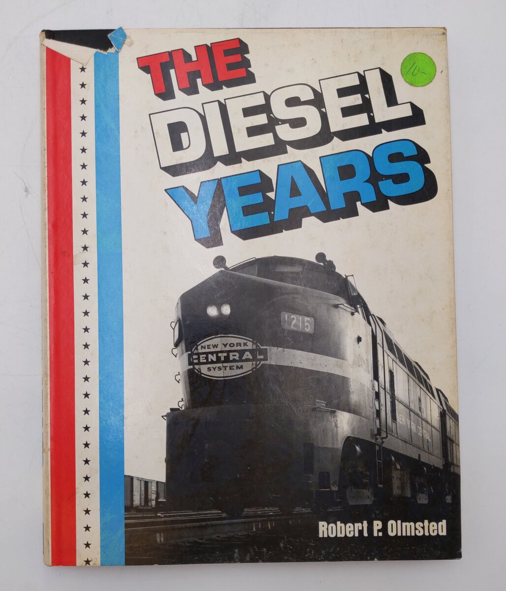 The Diesel Years Hardcover Book By Robert P. Olmsted VG