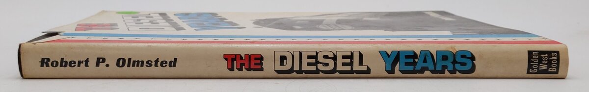 The Diesel Years Hardcover Book By Robert P. Olmsted VG