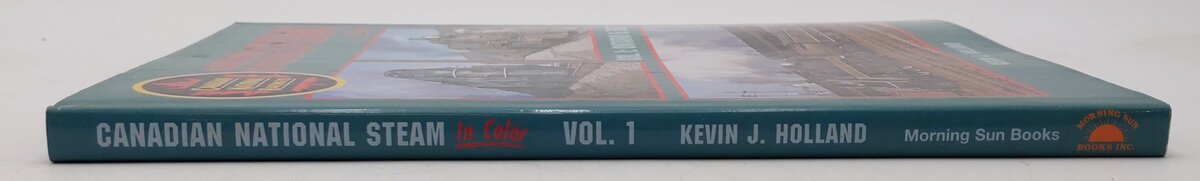 Canadian National Steam In Color Vol.1 Hardcover Book By Kevin J. Holland VG