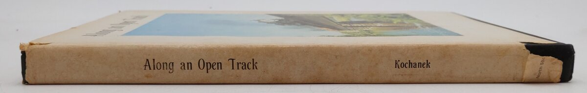Along an Open Track Hardcover Book By Ed and Sally Kochanek