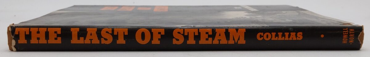 The Last Of Steam Hardcover Book By Joe G. Collias