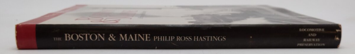 Boston & Maine Hardcover Book By Philip R. Hastings VG