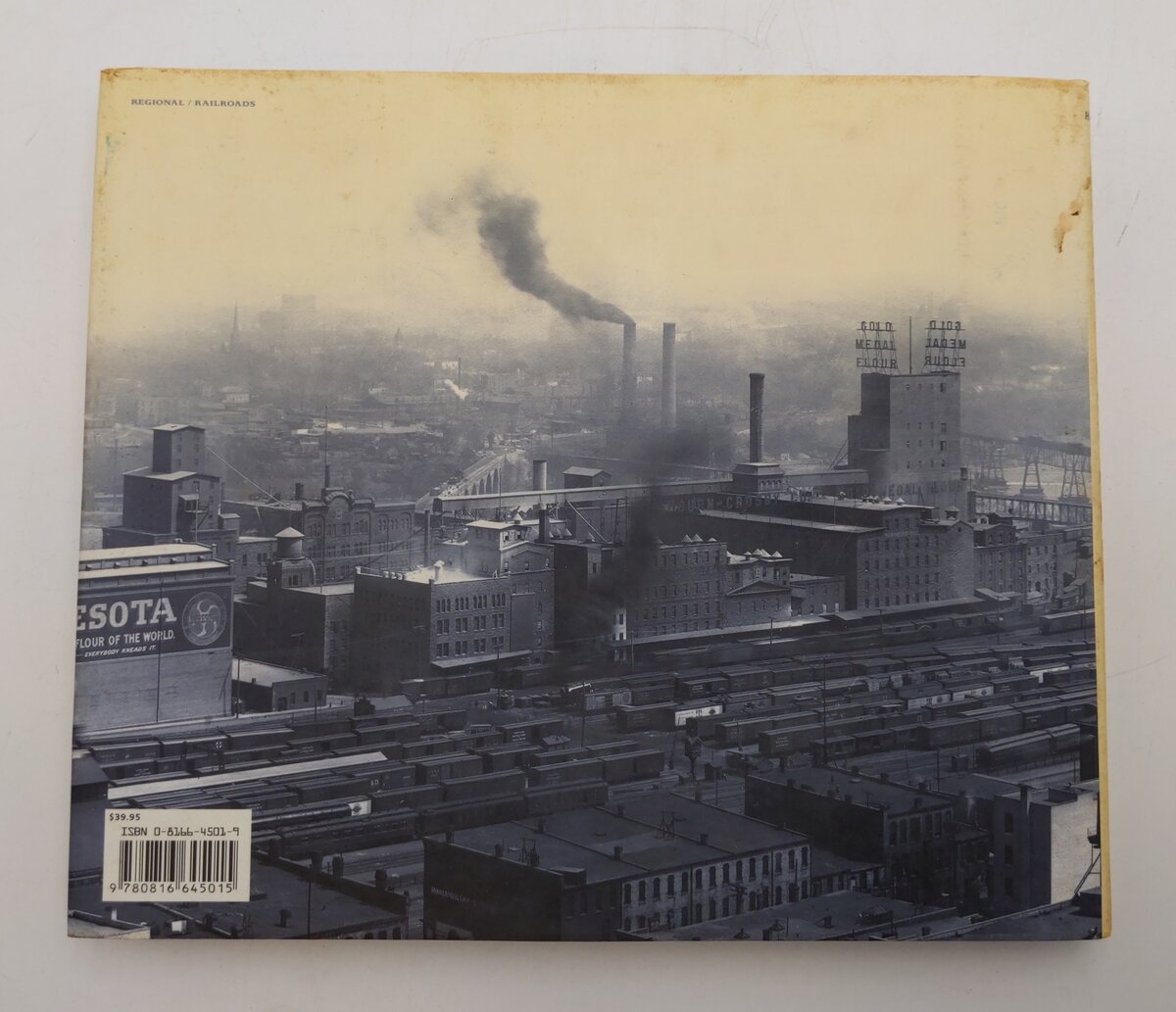 Minneapolis and the Age of Railways Hardcover Book By Don L. Hofsommer VG