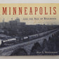 Minneapolis and the Age of Railways Hardcover Book By Don L. Hofsommer VG