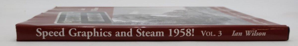 Speed Graphics and Steam 1957! Hardcover Book By Ian Wilson EX