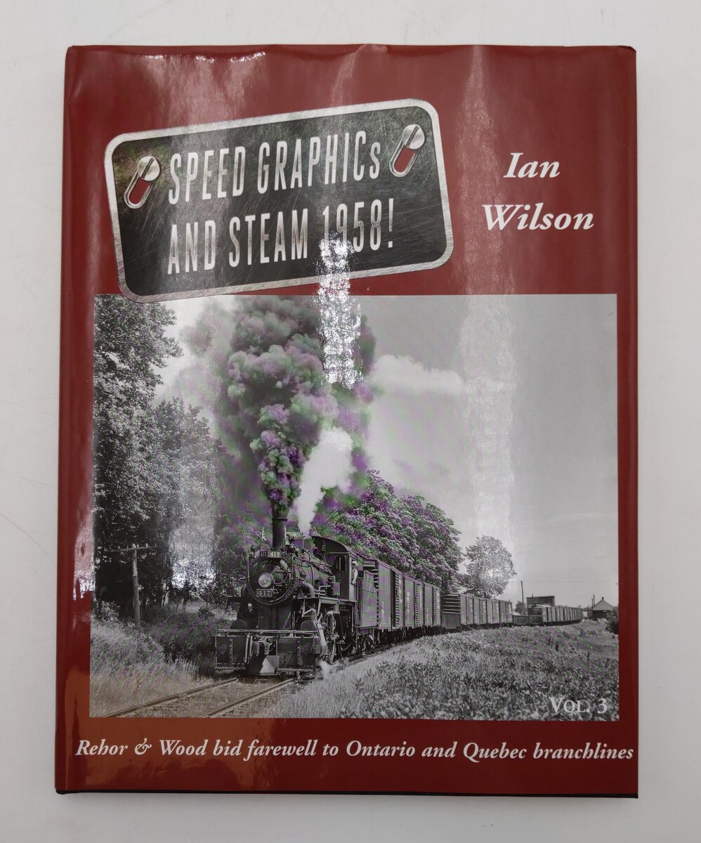 Speed Graphics and Steam 1957! Hardcover Book By Ian Wilson EX