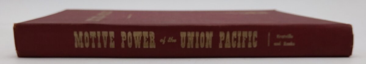 Motive Power of the Union Pacific Hardcover Book By William W. Kratville VG