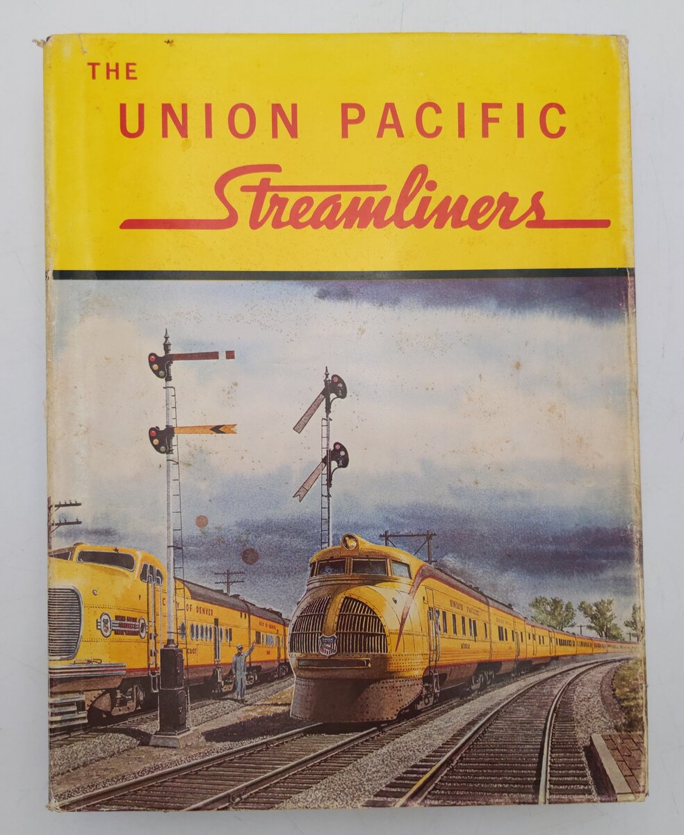 The Union Pacific Streamliners Book By William Kratville, Harold E. Ranks