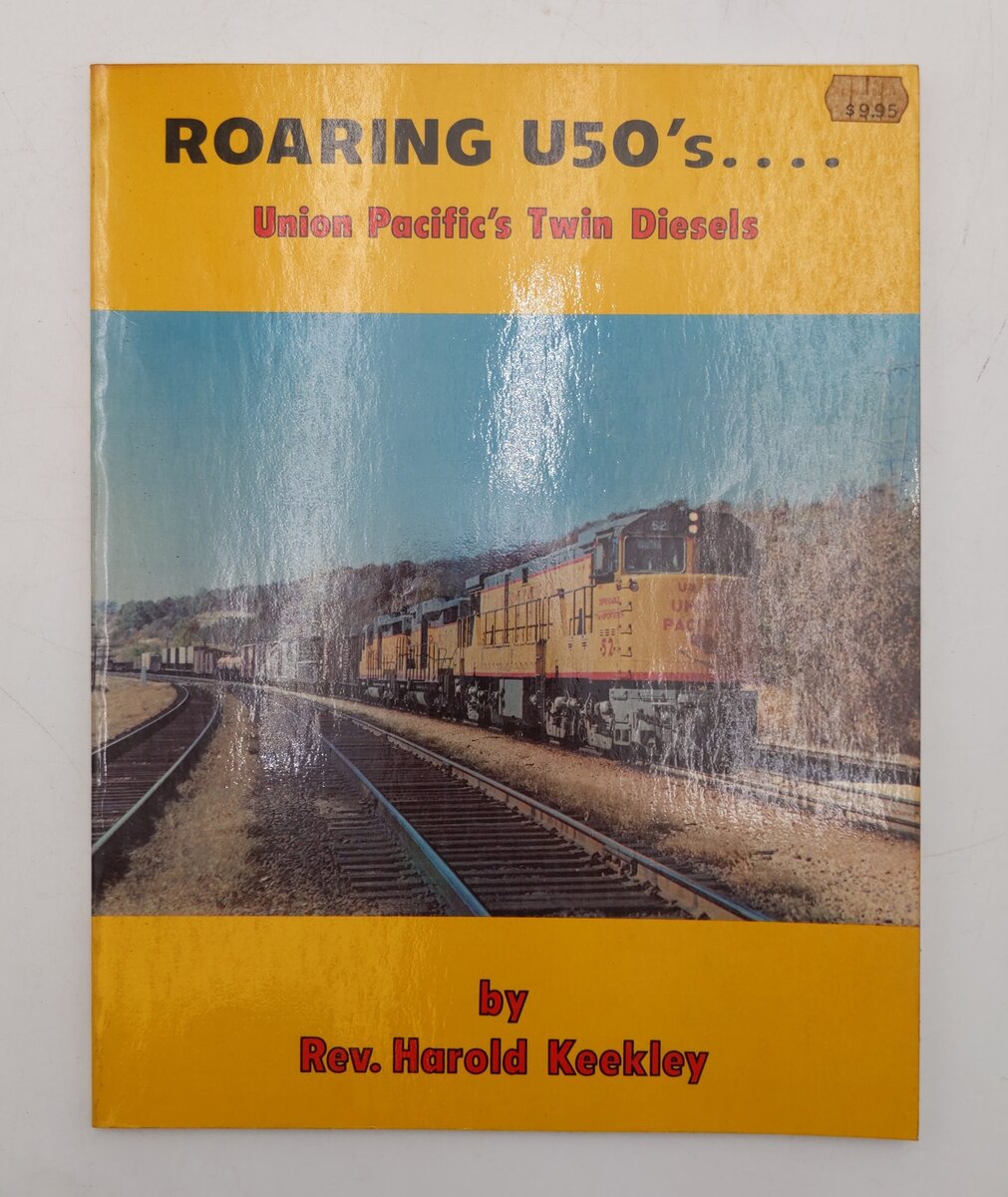 Roaring U50's Union Pacific's Twin Diesels Paperback Book By Rev. Harold Keekley EX