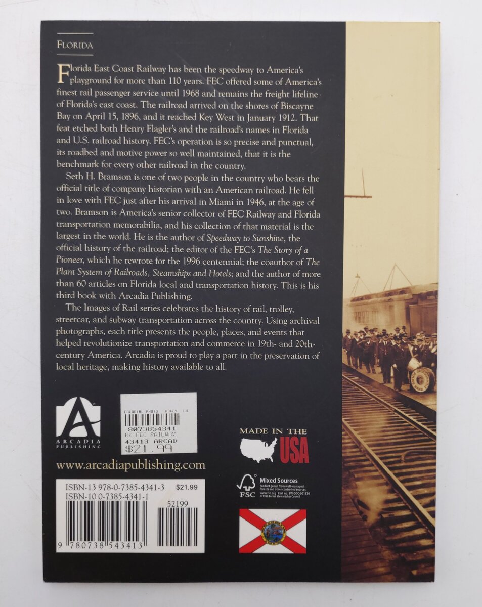 Florida East Coast Railway Paperback Book By Seth H. Bramson EX