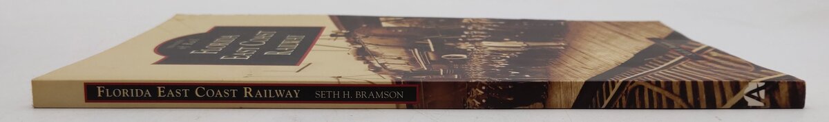 Florida East Coast Railway Paperback Book By Seth H. Bramson EX