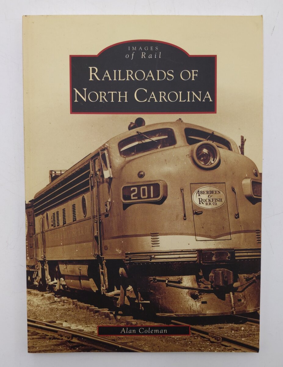 Railroads of North Carolina Paperback Book By Alan Coleman EX