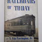 Railroads Of Today Hardcover Book By S. Kip Farrington Jr.