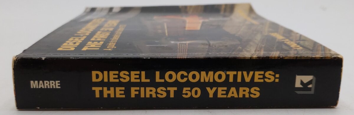 Diesel Locomotives The First 50 Years Paperback Book By Louis A. Marre VG