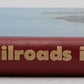 American Railroads in Transition Hardcover Book By Robert S. Carper