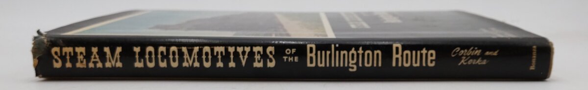 Steam Locomotives of the Burlington Route Hardcover Book By Bernard Corbin VG