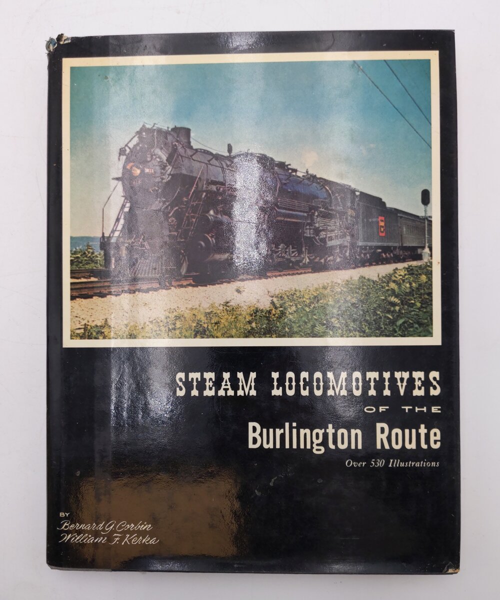 Steam Locomotives of the Burlington Route Hardcover Book By Bernard Corbin VG