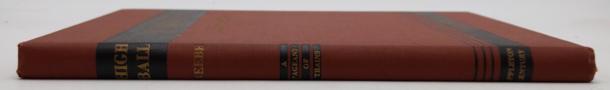 Highball: A Pageant of Trains Hardcover Book By Lucius Beebe VG