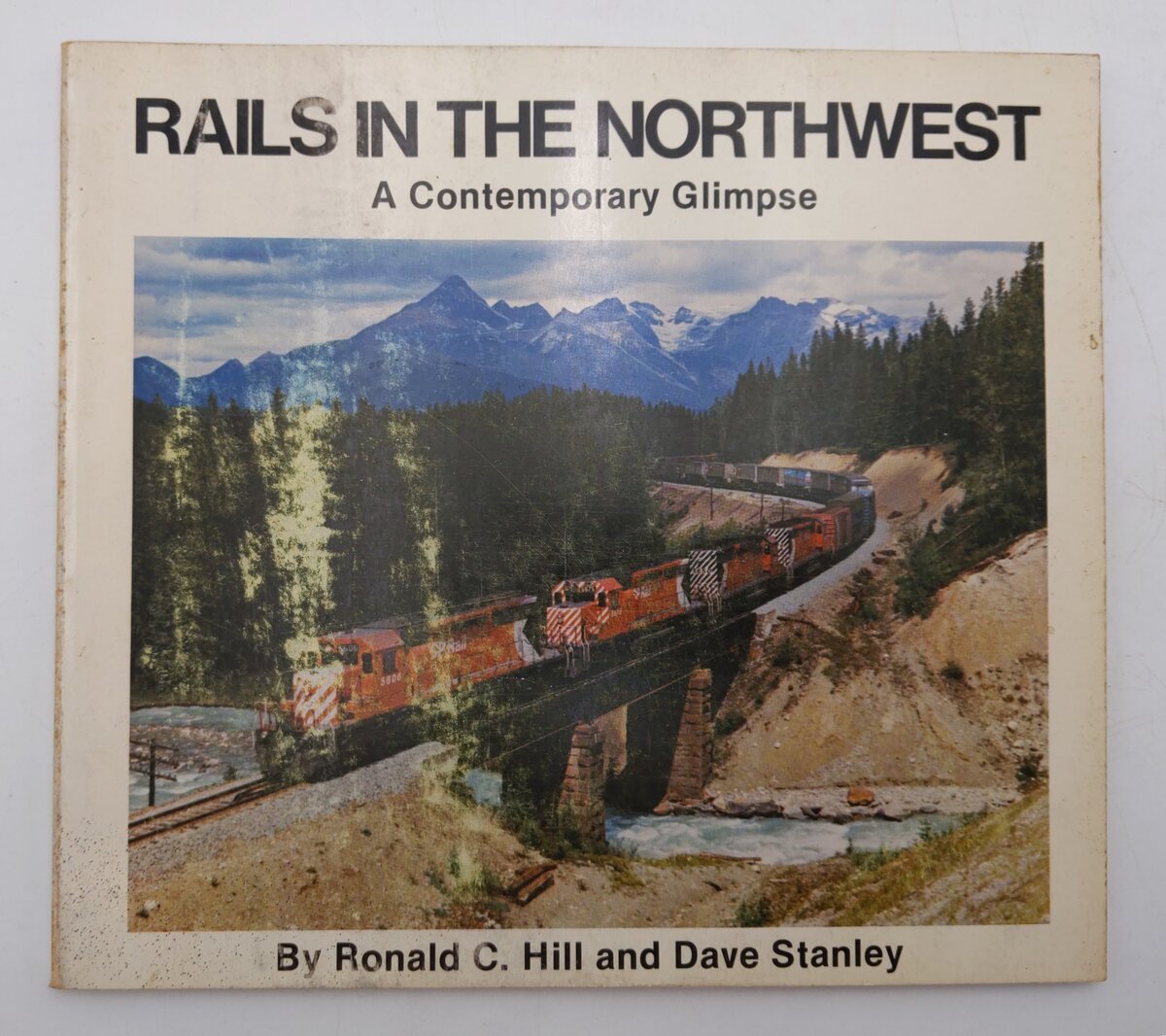 Rails in the Northwest Paperback Book By Ronald C. Hill and Dave Stanley VG