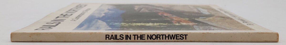 Rails in the Northwest Paperback Book By Ronald C. Hill and Dave Stanley VG