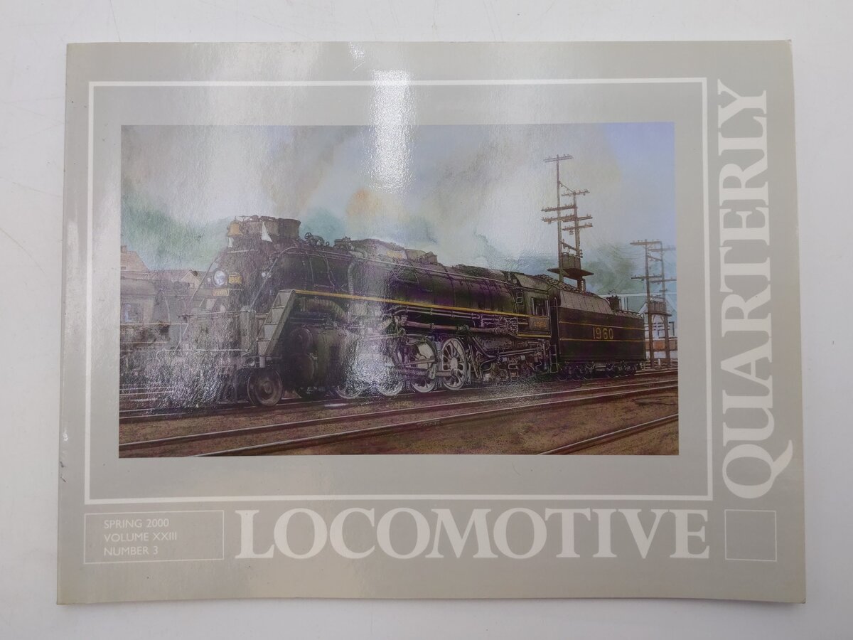 Locomotive Quarterly Spring 2000 Vol.XXIII No.3 Paperback Book By Jack W. Farrel EX