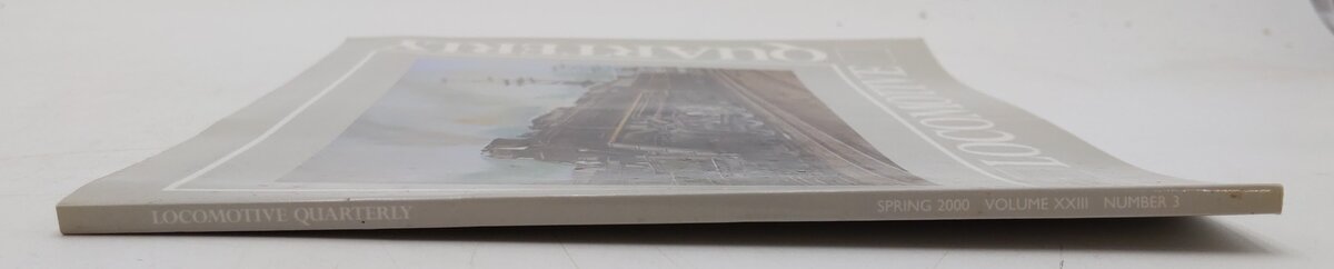 Locomotive Quarterly Spring 2000 Vol.XXIII No.3 Paperback Book By Jack W. Farrel EX