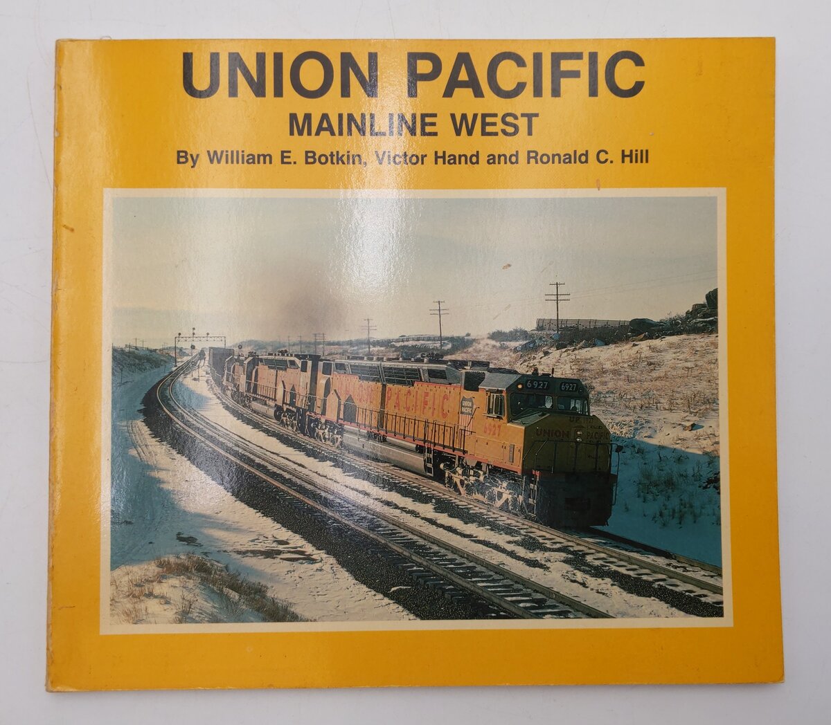Union Pacific Mainline West Book By William E Botkin, Victor Hand, Ronald C Hill