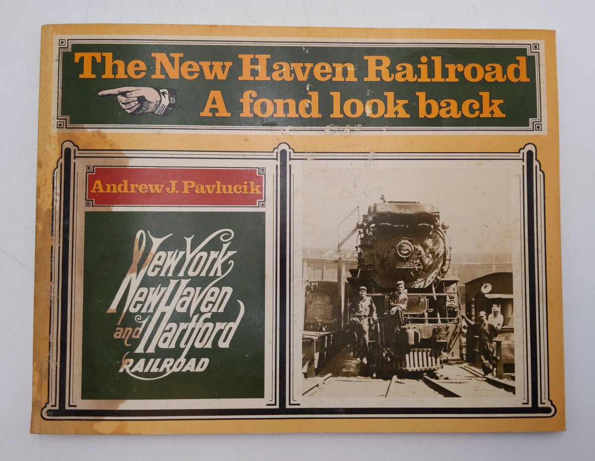 New Haven Railroad A fond look back Paperback Book By Andrew J. Pavlucik VG