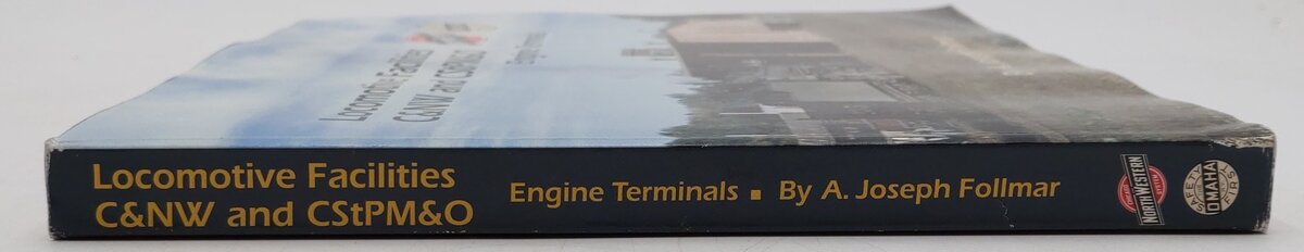 Locomotive Facilities C&NW amd CStPM&O Engine Terminals Paperback Book VG