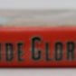 Rio Grande Glory Days Hardcover Book By Gilbert A. Lathrop VG