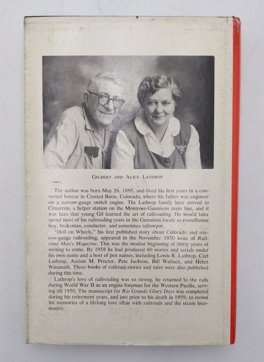 Rio Grande Glory Days Hardcover Book By Gilbert A. Lathrop VG