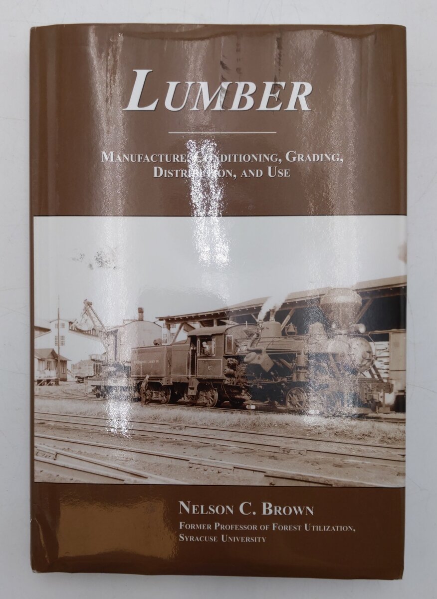 Lumber Hardcover Book By Nelson C. Brown VG