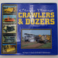 Classic Vintage Crawlers & Dozers Vol.1 Hardcover Book By Donald J. Heimburger VG