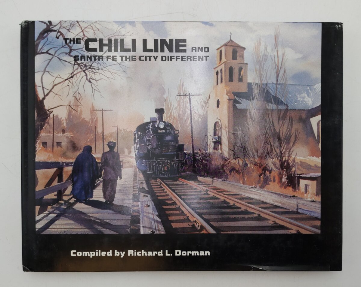The Chili Line and Santa Fe The City Different Hardcover Book Richard L. Dorman VG