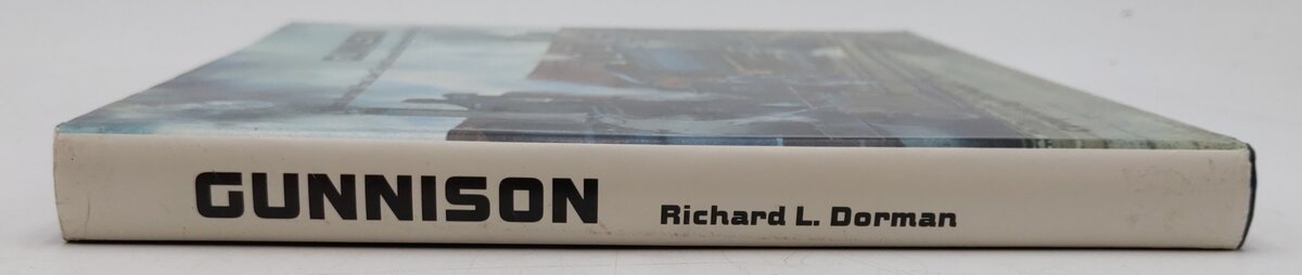 Gunnison Hardcover Book By Richard L. Dorman VG