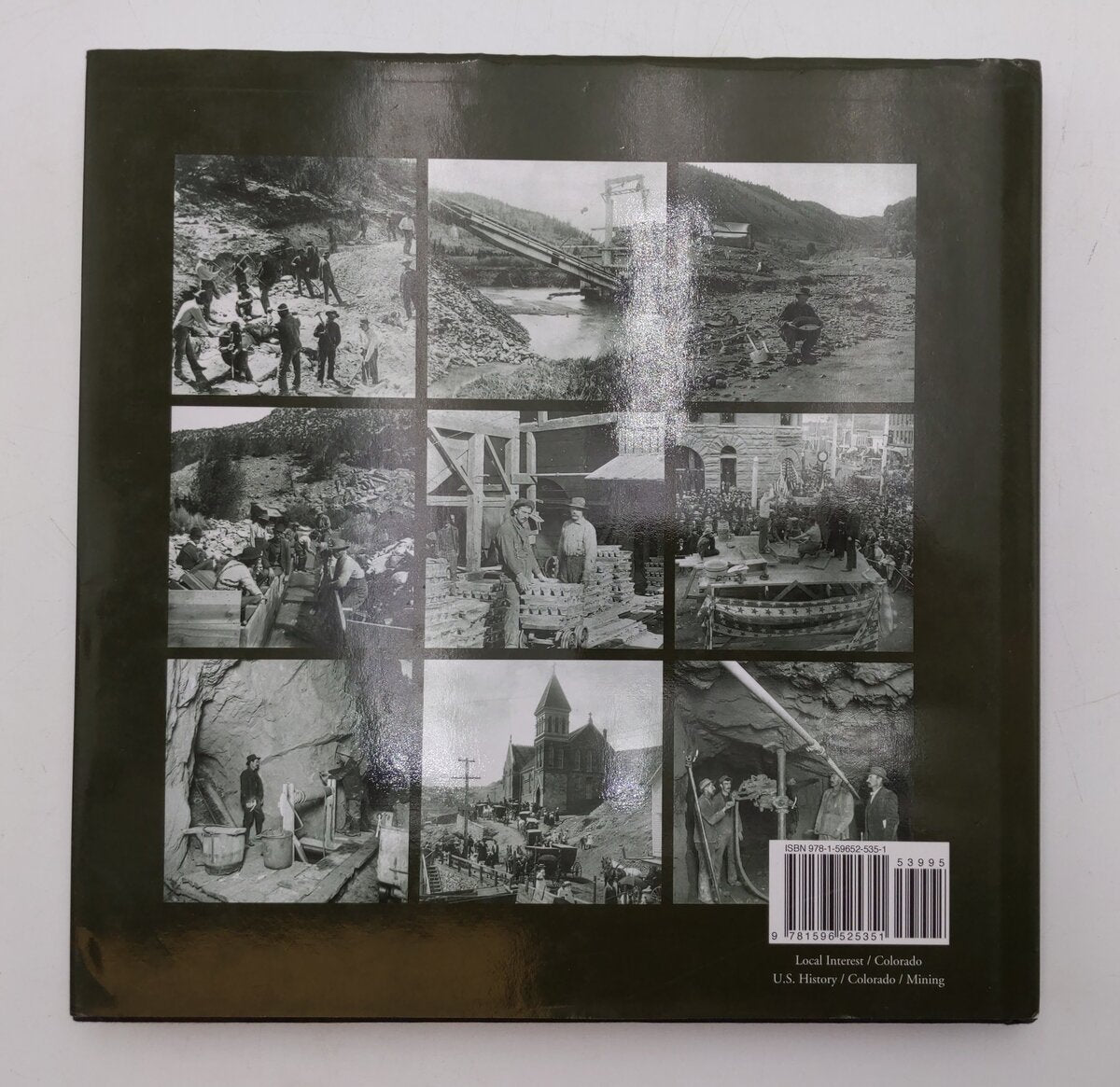 Historic Photos of Colorado Mining Hardcover Book By Ed Raines VG