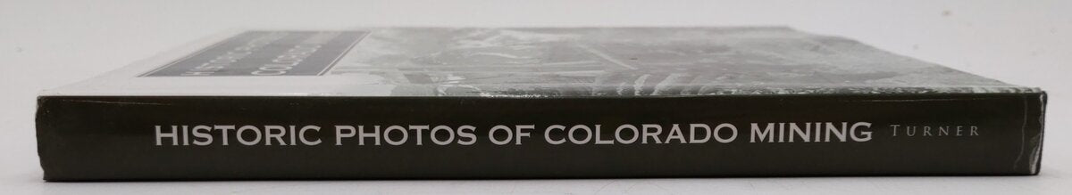 Historic Photos of Colorado Mining Hardcover Book By Ed Raines VG