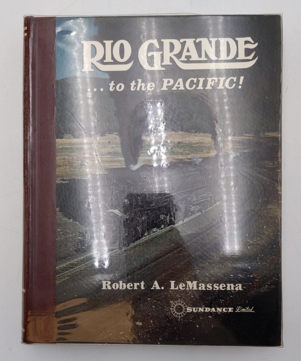 Rio Grande To The Pacific Hardcover Book By Robert A. LeMassena VG