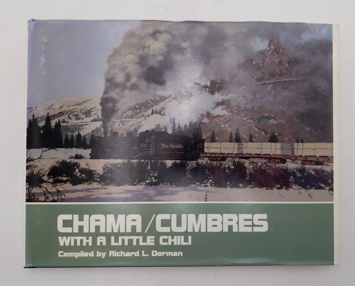 Chama / Cumbres With A Little Chili Hardcover Book By Richard L. Dorman VG