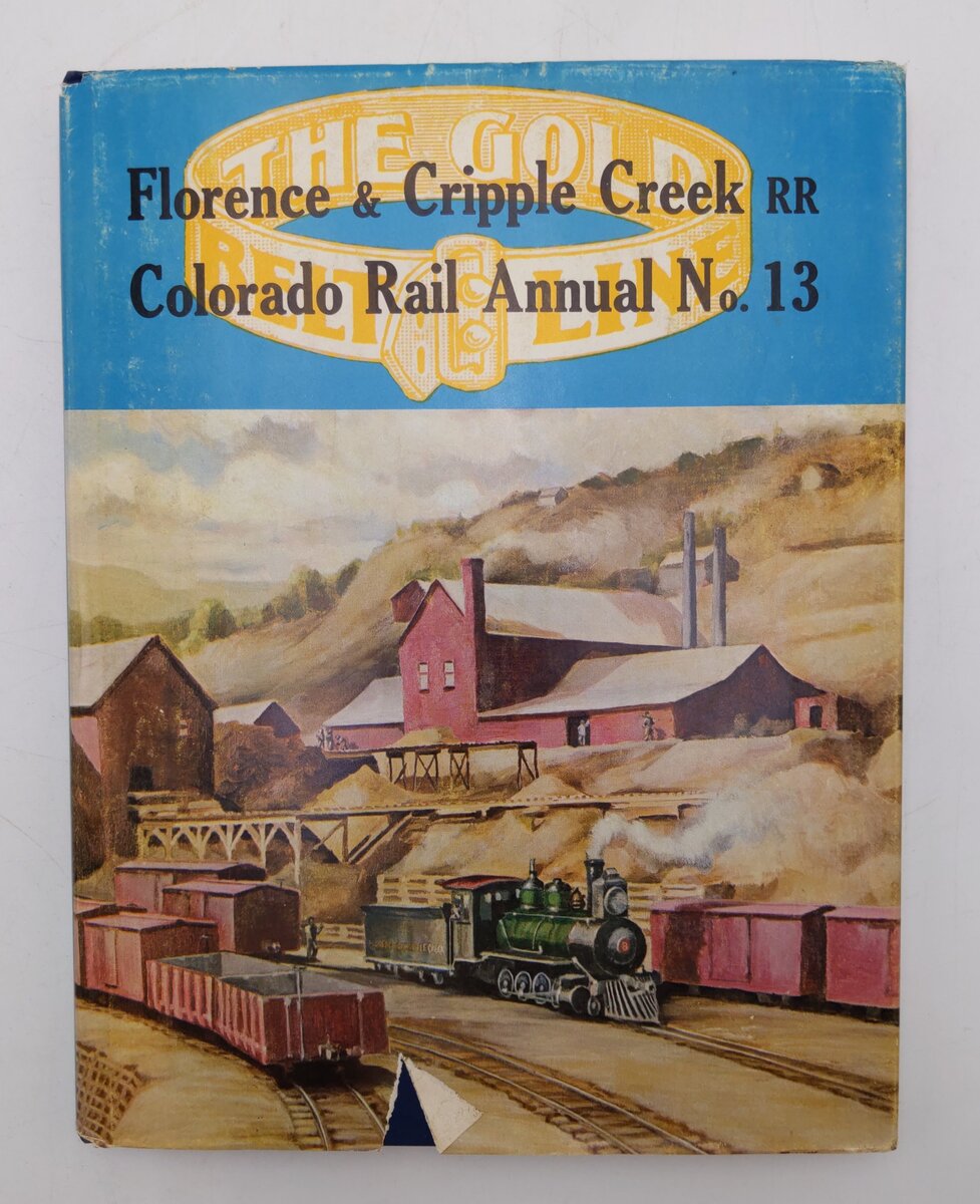 Florence & Cripple Creek No.13Hardcover Book By Tivis  E. Wilkins VG