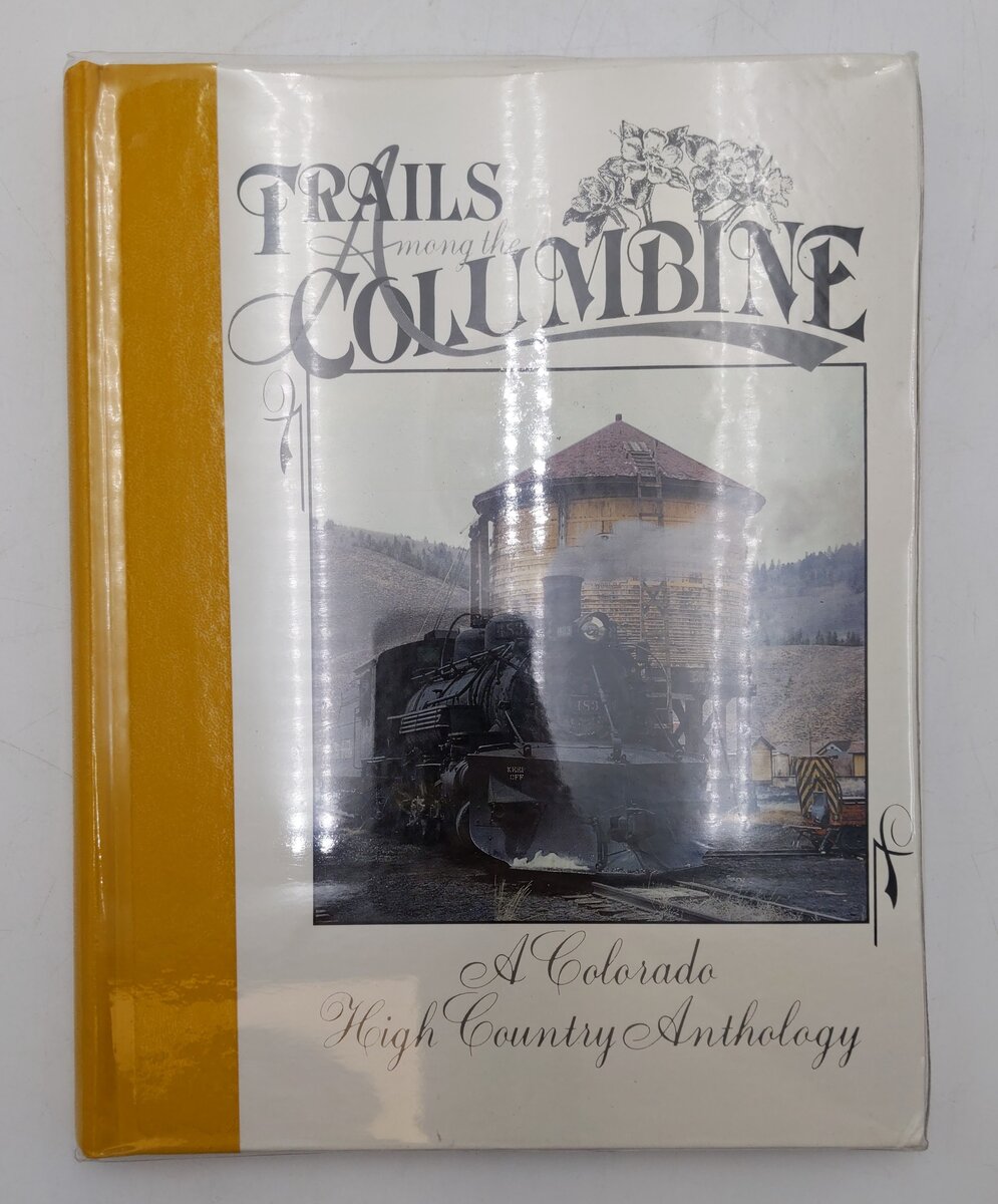 Trails Among the Columbine Hardcover Book By Russ Collman, Robert A. LaMassena EX