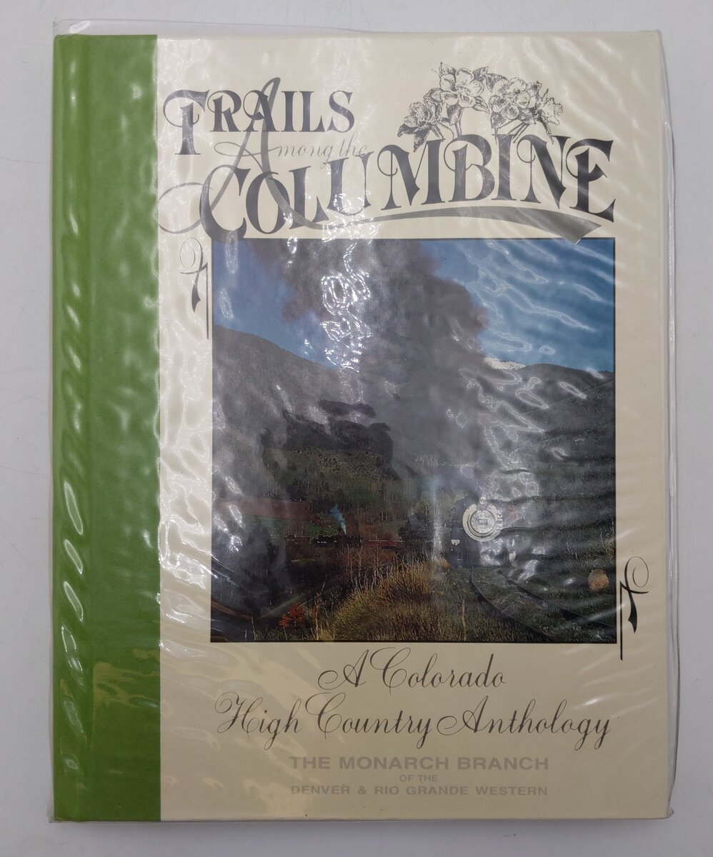Trails Among The Columbine Hardcover Book By Dell A. McCoy EX